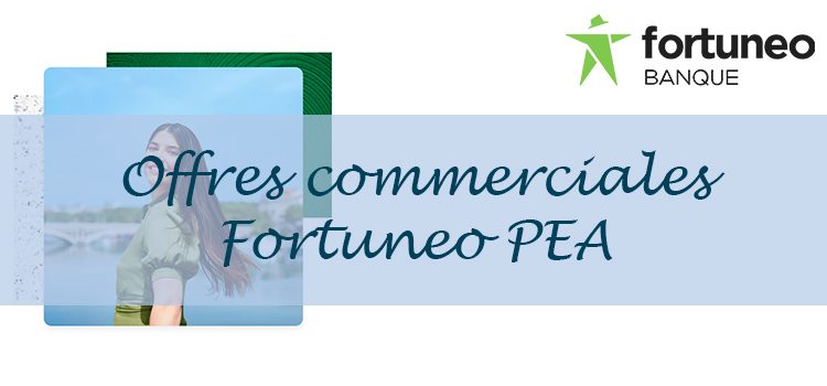 offres-commerciales-fortuneo-pea